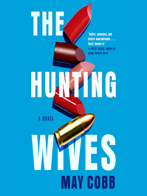 Title details for The Hunting Wives by May Cobb - Available